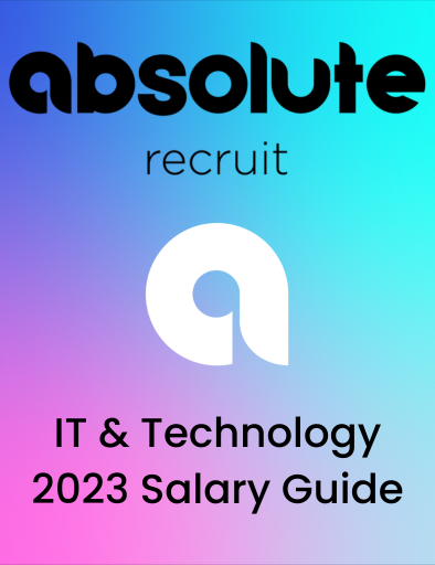 Absolute Recruit: IT & Technology 2023 Salary Guide